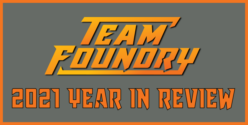 Team Foundry - 2021 - Year in Review