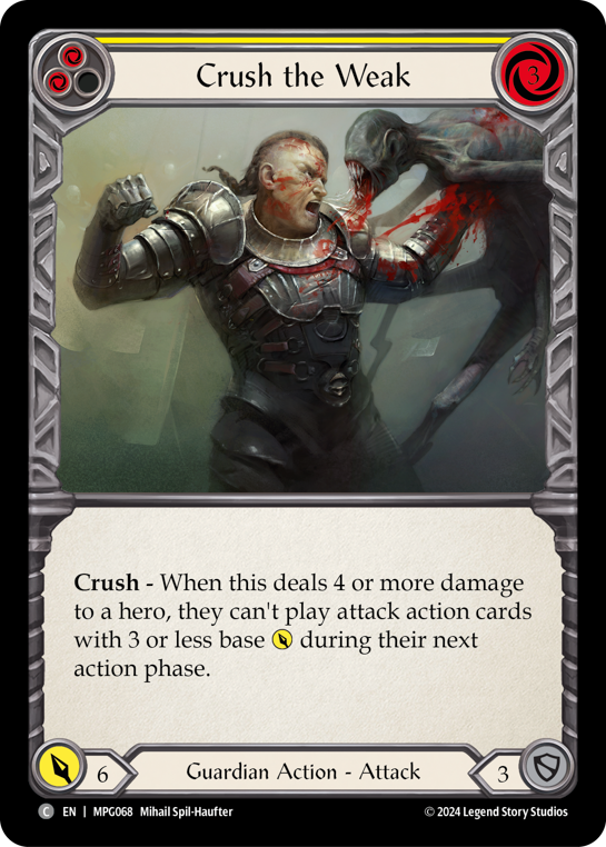 Crush the Weak (Yellow)