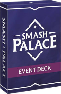 Smash Palace Event Deck